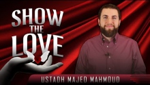 Show The Love ᴴᴰ ┇ Amazing Islamic Reminder ┇ by Ustadh Majed Mahmoud ┇ TDR Production ┇