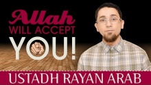 Allah Will Accept You! ᴴᴰ ┇ Amazing Reminder ┇ by Ustadh Rayan Arab ┇ TDR Production ┇