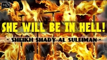 She Will Be Punished In The Hellfire! ᴴᴰ ┇ Must Watch ┇ by Sheikh Shady Al Suleiman ┇ TDR ┇