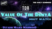 The Real Value Of The Dunya ᴴᴰ ┇ Must Watch ┇ by Ustadh Majed Mahmoud ┇ The Daily Reminder ┇