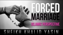 Forced Marriage - Islamic Perspective ᴴᴰ ┇ Must Watch ┇ by Sheikh Khalid Yasin ┇ TDR Production ┇