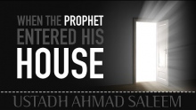 When The Prophet Entered His House ᴴᴰ ┇ #Seerah ┇ by Ustadh Ahmad Saleem ┇ TDR Production ┇