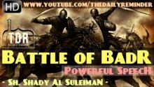The Battle Of Badr ᴴᴰ ┇ Powerful Speech ┇ Sheikh Shady AlSuleiman ┇ The Daily Reminder ┇
