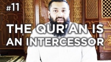 The Qur'an is an Intercessor - Hadith #11 - Alomgir Ali