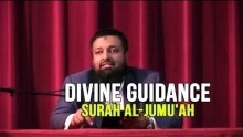 Divine Guidance - Day 6 - Surah Al Jumu'ah - Tawfique Chowdhury