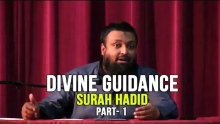 Divine Guidance - Surah Hadid - Day 3 - (Part 1) - Tawfique Chowdhury