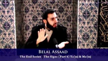 The End Series -  7  - The Signs - (Part 4) - Yajuj And Majuj - Bilal Assad