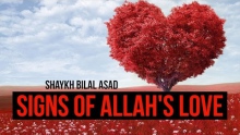 Signs Of Allah's Love - Beautiful Reminder - Bilal Assad