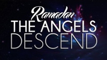 Ramadan - The Angels Descend - Omar Suleiman