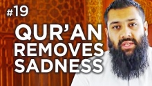 The Qur'an Removes Sadness - Hadith #19 - Alomgir Ali