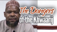 The Dangers of the Khawaarij - Abu Usamah At-Thahabi