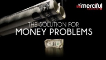 The Solution For Money Problems - MercifulServant