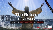 The Return of Jesus ᴴᴰ & Destruction of the Anti Christ (Dajjal)