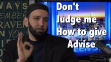 "Don't judge me" Advising Muslims in ISLAM