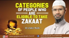 Categories of People who are eligible to take Zakaat by Dr Zakir Naik