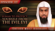 Sunan To Protect Yourself From The Evil Eye ᴴᴰ ┇ #SunnahRevival ┇ by Sheikh Muiz Bukhary ┇ TDR ┇