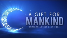 A Gift For Mankind ᴴᴰ - Ramadan Action Plan 2014