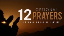 12 Optional Prayers ᴴᴰ - Eternal Paradise [Part 19]