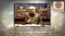Is following a madhab Shirk? NO