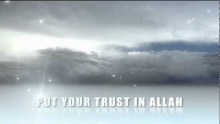 Put Your Trust in Allah (swt)