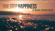 [ENG] One step happiness- Shaykh Zulfiqar Ahmad