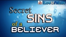 Secret Sins Of A Believer ᴴᴰ | Bilal Assad