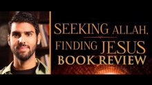 "Seeking Allah Finding Jesus" by Nabeel Qureshi - Review by Dr. Shabir Ally