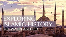 "The best stories were the ones that were real" | Why Islamic History Matters | Dr. Wajid Akhter