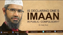 Is declaring One's Imaan in public - Compulsory? by Dr Zakir Naik
