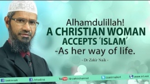 Alhamdulillah! A Christian Sister accepts ‘Islam’ as her way of life. - Dr Zakir Naik