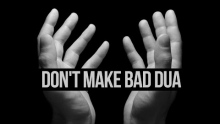 Don't Make Bad Dua - True Story - Bilal Assad