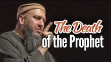 The Death of Prophet Muhammad (saws) - Abu Eesa