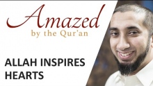 Amazed by the Quran with Nouman Ali Khan: Allah Inspires Hearts
