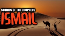 Ismail AS [Son Of A Great Prophet] ᴴᴰ