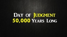 Day of Judgment 50,000 Years Long - Terrifying