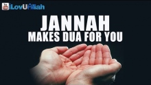Jannah Makes Dua For You ᴴᴰ | Beautiful Hadith