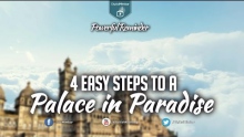 4 Easy Steps to a Palace In Paradise - Powerful Reminder