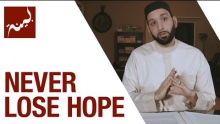 Never Lose Hope (People of Quran) - Omar Suleiman - Ep. 24/30
