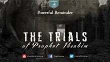 MUST SEE! The Trials of Prophet Ibrahim - Powerful Reminder