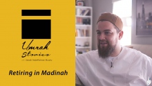 Retiring in Madinah - Umrah Stories