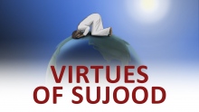 The Beginning and the End with Omar Suleiman: Virtues of Sujood (Ep48)