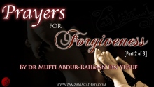 2/3 Prayers for Forgiveness by Mufti Abdur-Rahman ibn Yusuf