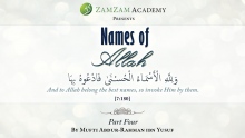 4/4 Names of Allah course by Mufti Abdur-Rahman ibn Yusuf