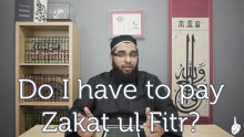Do I have to pay Zakat ul Fitr?