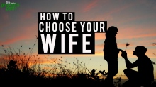 How To Choose Your Wife