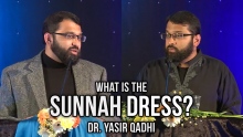 The Sunnah Dress: Is it 'religious' for Muslims to dress like the Prophet (SAW) ~ Dr. Yasir Qadhi