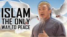 Islam: The Only Way to Peace - Sh. Hussain Yee