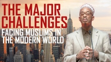The Major Challenges Facing Muslims in the Modern World - Sh. Khalid Yasin