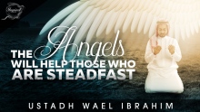 Want The Help Of The Angels? - Watch This! ᴴᴰ ┇ Must Watch┇ Ustadh Wael Ibrahim ┇ TDR Conference ┇