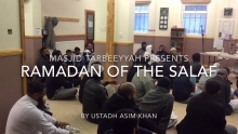 Ramadan of the Salaf - Ustadh Asim khan